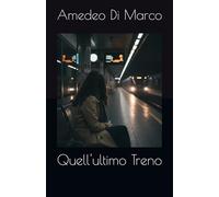 Quell'ultimo Treno