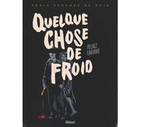 Quelque chose de froid