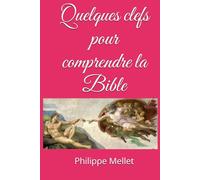 Quelques clefs pour comprendre la Bible