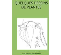 QUELQUES DESSINS DE PLANTES