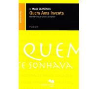 Quem ama inventa. Ediz. italiana e portoghese