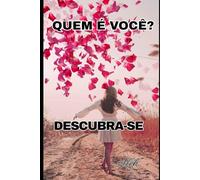 Quem é você? Descubra-se