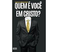 Quem é Você em Cristo?