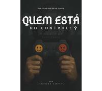 QUEM ESTÁ NO CONTROLE?: Por trás dos seus olhos