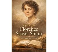 Quem foi Florence Scovel Shinn ?