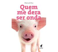 Quem Me Dera Ser Onda