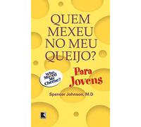 Quem Mexeu No Meu Queijo? Para Jovens (Em Portuguese do Brasil)
