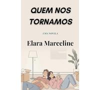 Quem nos Tornamos