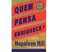 Napoleon Hill Quem Pensa Enriquece - Edição oficial e original de 19 (Tascabile)