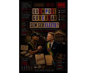 QUEM PODE GOVERNAR SEM SER ELEITO?: Quem está dentro do Estado e vive do que ele deixa de decidir - Itália, Brasil e Estados Unidos