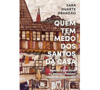 Quem Tem Medo dos Santos da Casa