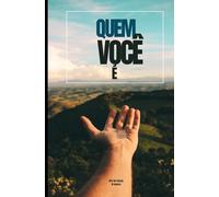 Quem você é.: Sua identidade em Deus.