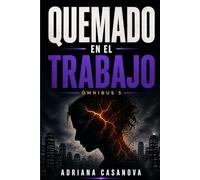 Quemado en el trabajo: Ómnibus 5: 1