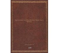 Qu'en pensez-vous M. de Broglie ? (Signé : Louis Verdier.)