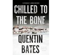 Quentin Bates Chilled to the Bone (Tascabile) Sergeant Gunnhildur Novel