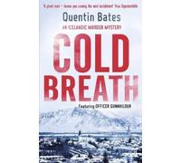 Quentin Bates Cold Breath (Tascabile) Gunnhildur Mystery