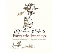 Quentin Blake Quentin Blake's Fantastic Journeys (Copertina rigida)