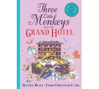 Quentin Blake Three Little Monkeys and the Grand Hotel (Copertina rigida)