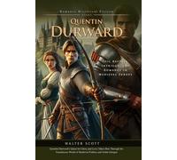 Quentin Durward (Complete with Illustrated and Annotated)