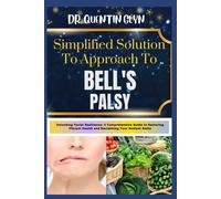 Quentin Glyn Simplified Solution Approach To BELL'S PALSY (Tascabile)