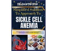 Quentin Glyn Simplified Solution Approach To SICKLE CELL ANEMIA (Tascabile)