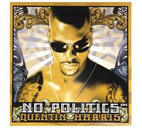 Quentin Harris - No Politics