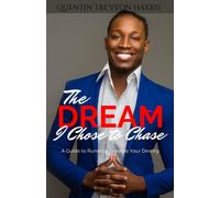 Quentin Harris The Dream I Chose to Chase (Tascabile)
