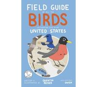 Quentin Reiser Field Guide of All the Birds We Found One Year in the (Tascabile)