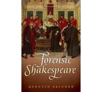 Quentin Skinner Forensic Shakespeare (Tascabile) Clarendon Lectures in English