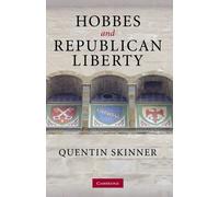 Quentin Skinner Hobbes and Republican Liberty (Copertina rigida)