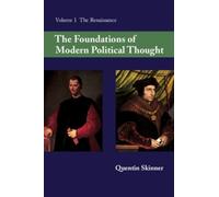 Quentin Skinner The Foundations of Modern Political Thought: Volume (Tascabile)