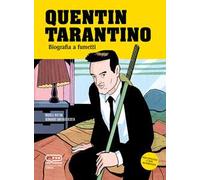 Quentin Tarantino. Biografia a fumetti