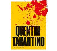 Quentin Tarantino. I registi iconici