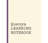 Quenya Learning Notebook: Vocabulary Notebook | Language Learning Journal | Short Daily Practice Pages