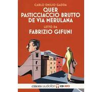 Quer pasticciaccio brutto de via Merulana letto da Fabrizio Gifuni