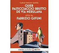 Quer pasticciaccio brutto de via Merulana letto da Fabrizio Gifuni