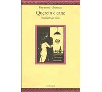 Quercia e cane. Romanzo in versi (1937). Testo originale a fronte