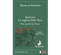 Querela pacis. Le ragioni della pace. Ediz. italiana e inglese