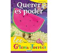 Querer es poder/ Lee con Gloria Fuertes