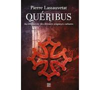 Quéribus: Au crépuscule des derniers seigneurs cathares