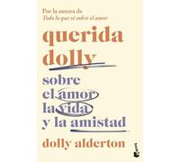 Querida Dolly: Sobre el amor, la vida y la amistad