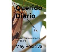 Querido Diario: Querido Diario un espacio solo para ti