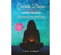Querido Diario Un Viaje Al Amor Propio LARGE PRINT: Para adolescentes que desean sentir inteligencia emocional, confianza y en control de sus emociones