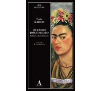 Querido doctorcito. Lettere a Leo Eloesser