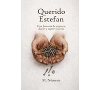 Querido Estefan: Una historia de ruptura, duelo y supervivencia
