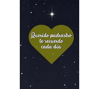 Querido padrastro te recuerdo cada día: Diario para honrar y acompañar el duelo