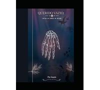 Querido Vazio (vol. 1): Cartas ao começo do abismo.