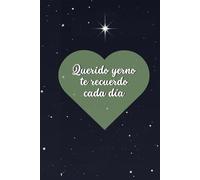 Querido yerno te recuerdo cada día: Diario para honrar y acompañar el duelo