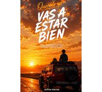 QUERIDO YO: VAS A ESTAR BIEN: Esto también va a pasar, aunque ahora duela