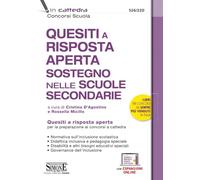 Quesiti a risposta aperta. Sostegno nelle scuole secondarie. Quesiti a risposta aperta per la preparazione ai concorsi a cattedra